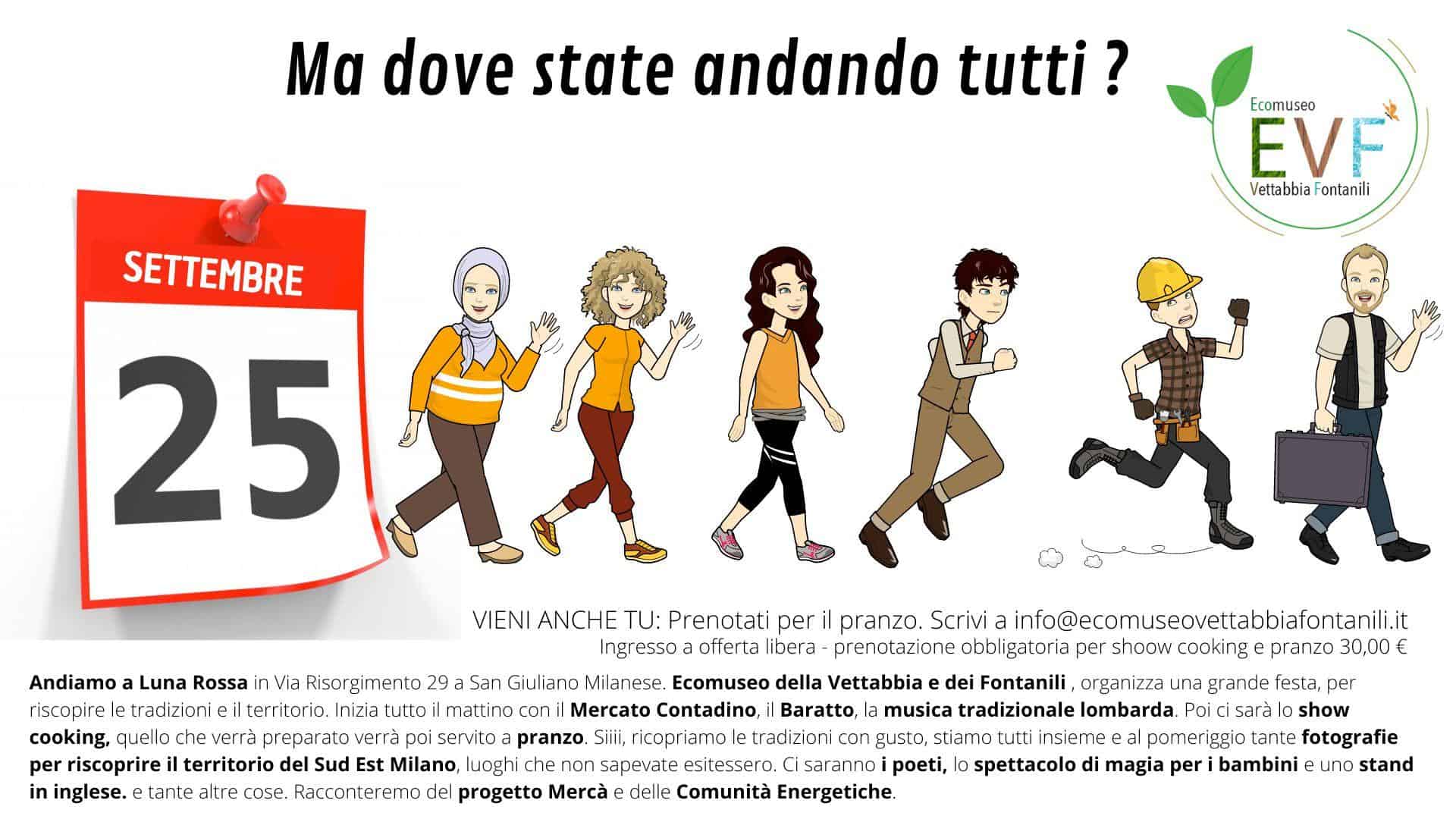 Ma dove siete finiti tutti ? Andiamo all'evento del 25 Sttembre 2022 di Ecomuseo della Vettabbia e dei Fontanili