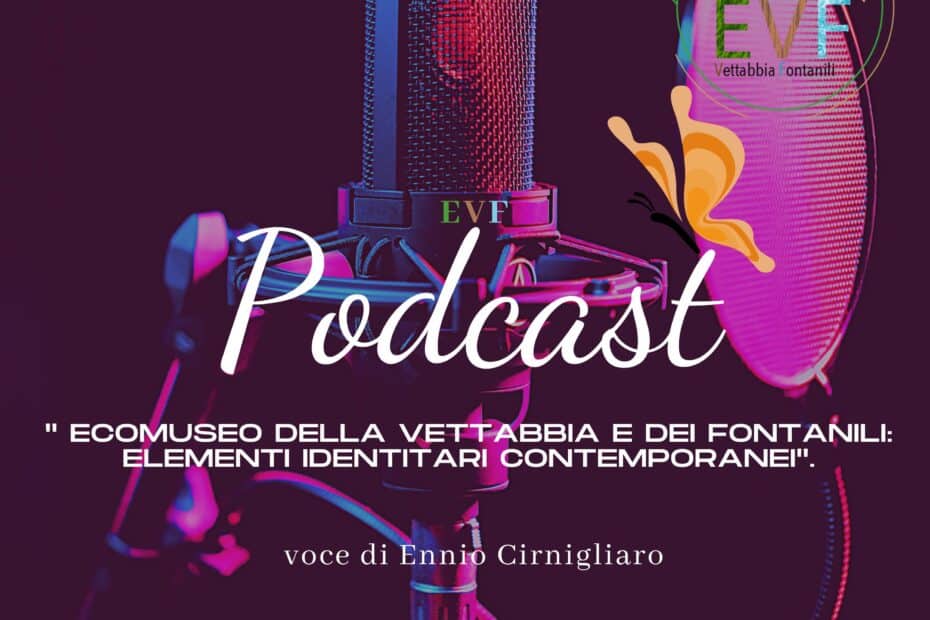 Ecomuseo della Vettabbia e dei Fontanili: " Elementi identitari contemporanei " [Podcast] - voce di Ennio Cirnigliaro.